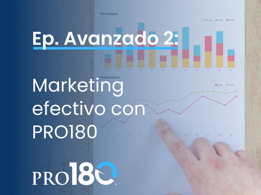 Avanzado 2 – Marketing efectivo con PRO180