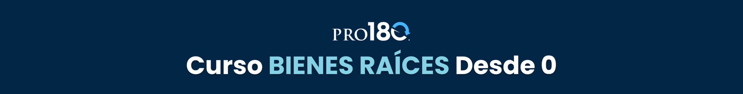 CURSO BIENES RAICES DESDE CERO